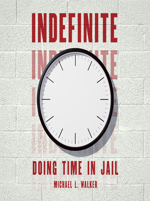 Title details for Indefinite by Michael L. Walker - Available